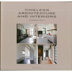обложка книги Timeless Architecture and Interiors - Yearbook 2012 книга Timeless Architecture and Interiors - Yearbook 2012, автор: Wim Pauwels